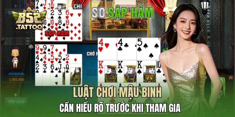 Luật chơi mậu binh cần hiểu rõ trước khi tham gia